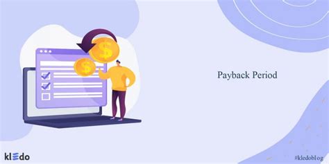 Apa Itu Payback Period Ini Contoh Studi Kasus Cara Menghitung Payback