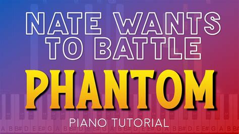 Natewantstobattle Phantom Piano Tutorial Youtube