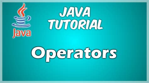 Operators Java For Beginners Pt 3 Youtube