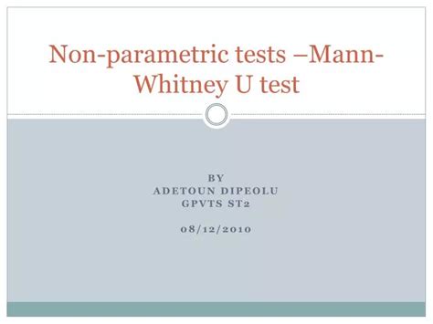 PPT Non Parametric Tests Mann Whitney U Test PowerPoint Presentation