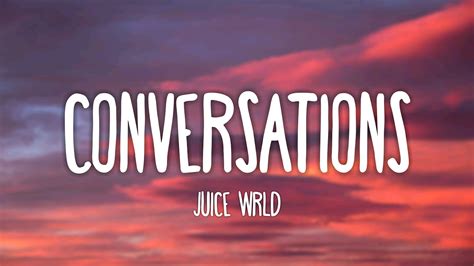 Juice WRLD - Conversations (Lyrics) - YouTube