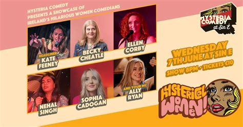 Hysterical Women Stand Up Comedy With Some Of Irelands Hilarious Women Comedians Sin É Dublin