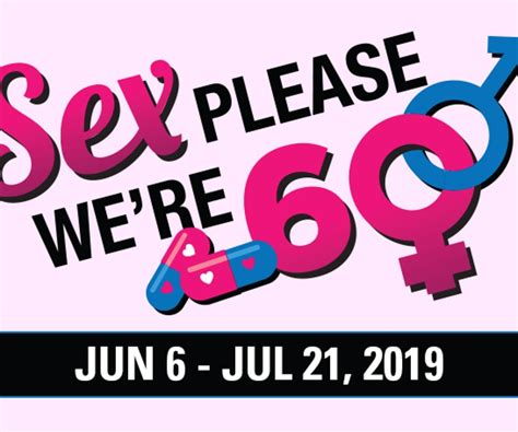 sex please we re sixty at broadway palm dinner theatre 2019