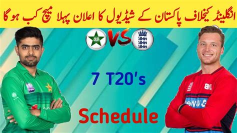 Pakistan Vs England T20 Series Schedule 2022 England Team Tour Of