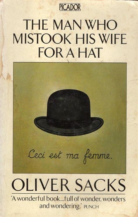 The Man Who Mistook His Wife For A Hat Oliver Sacks 9780330294911 Boeken
