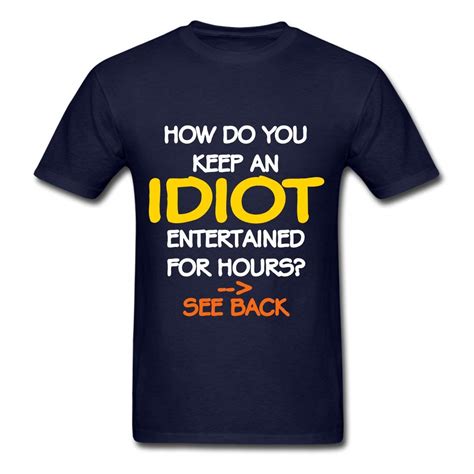How To Keep An Idiot Entertained Fashion Funny T Shirt For 6116 Jznovelty