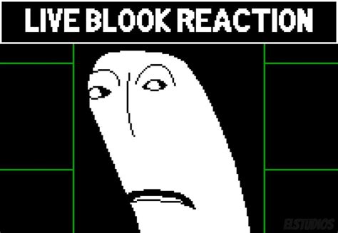 Live Blook Reaction Meme Template Undertale