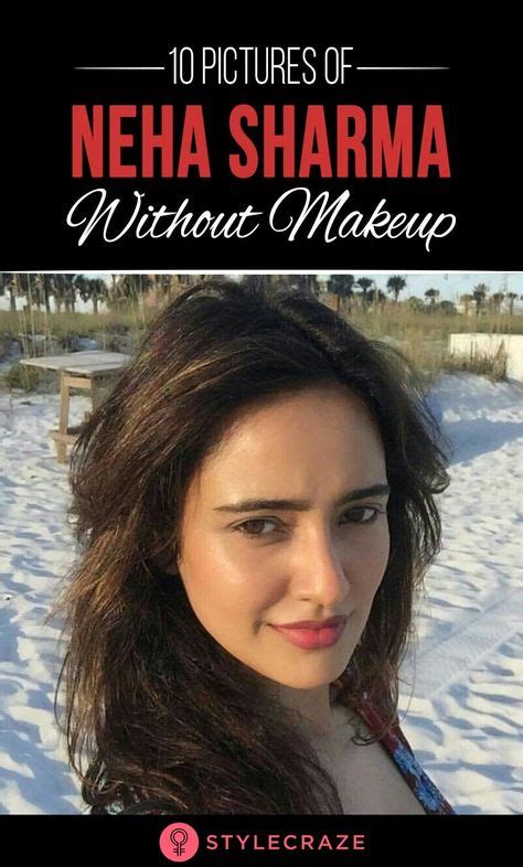 10 Pictures Of Neha Sharma Without Makeup Without Makeup Actress