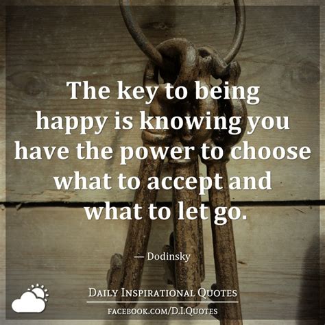 The Key To Being Happy Is Knowing You Have The Power To