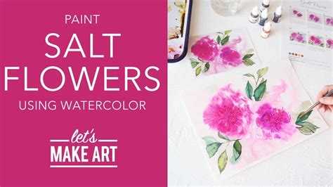 Lets Paint Salt Flowers Easy Watercolor Painting Lesson By Sarah