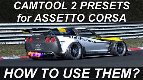 Assetto Corsa Tutorials How To Use Camtool Track Presets Youtube