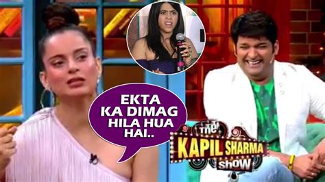 The Kapil Sharma Show 2 Kangana Ranaut Makes Fun Of Ekta Kapoor
