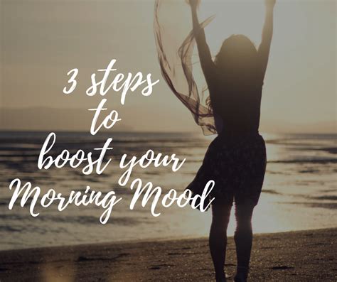3 easy steps to boost your morning mood morning mood mood fitness habits