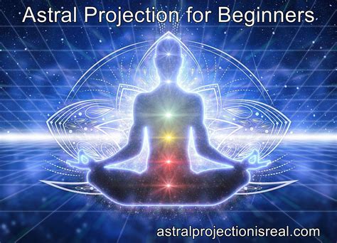 Astral Projection For Beginners AstralProjectionIsReal Com