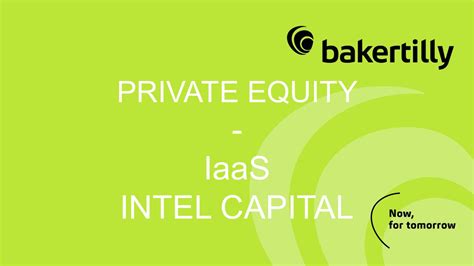 Intel Capital Private Equity En El Sector Iaas Baker Tilly Gda