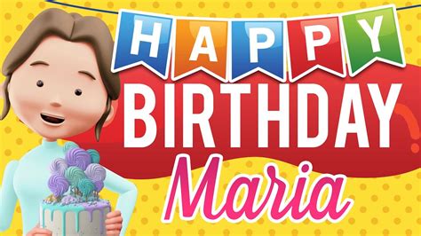 Happy Birthday Maria 🎂 Maria Birthday Song Youtube