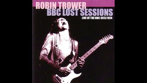 Robin Trower The Bob Harris Sessions 1973 1974 Youtube