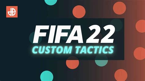 Best Fifa 22 Custom Tactics Meta Formations And Player Instructions