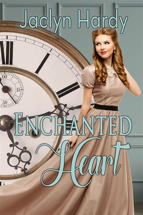 Enchanted Heart Time Travel Romance Books Time Travel Romance Sweet