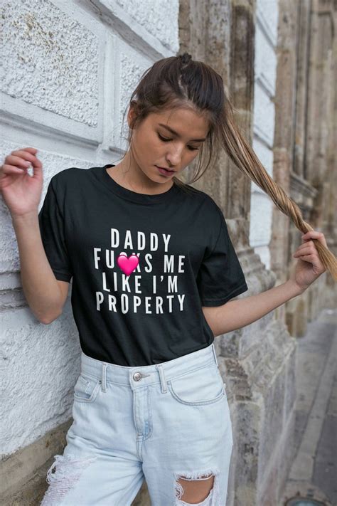 Daddy Fcks Me Like Im Property Ddlg Shirt Ddlg T Bdsm Etsy Denmark
