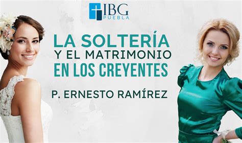 LA SOLTERÍA Y EL MATRIMONIO EN LOS CREYENTES CORINTIOS Iglesia Biblica de la Gracia