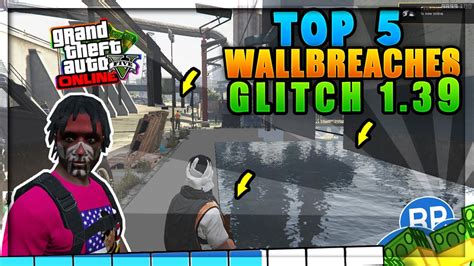 Gta 5 Online Top 5 Best Wallbreachteleportation Glitchespatch 1