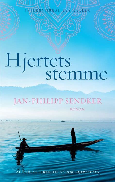 Hjertets Stemme Af Jan Philipp Sendker Paperback Bog Gucca Dk Bogs