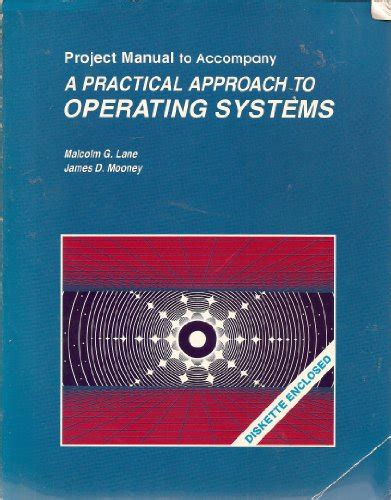 Project Manual Practical Approach To Operating Systems Lane M