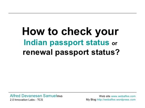 The process of passport renewal is pretty much the same as visit the 'passport seva' portal again and this time select 'track application status'. How To Check The Indian Passport Status
