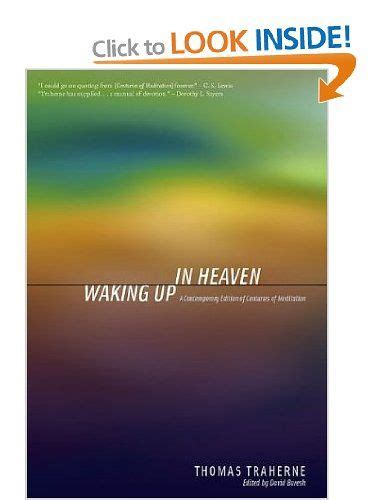 Waking Up In Heaven A Contemporary Edition Of Centuries Of Meditation