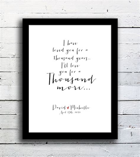 I Have Loved You For A Thousand Years Typography Art Print Custom Wedding T 2700 Via