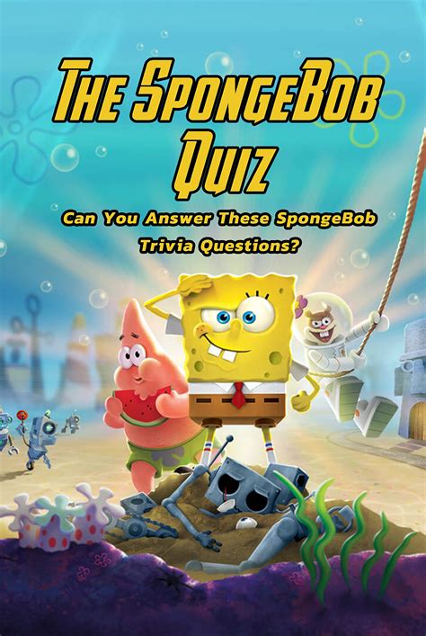 The Spongebob Quiz Can You Answer These Spongebob Spongebob