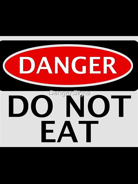 Danger Do Not Eat Funny Fake Safety Sign Signage Scarf For Sale By Dangersigns Redbubble