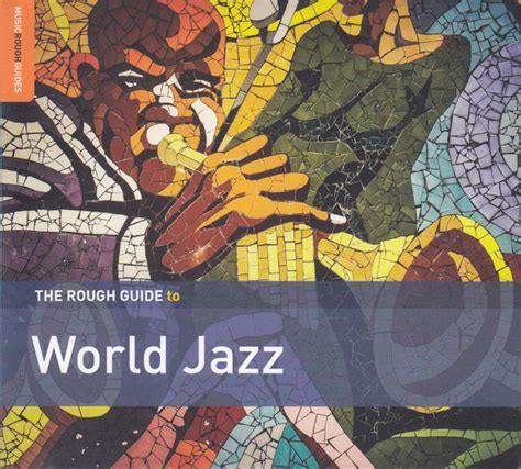 Various The Rough Guide To World Jazz Releases Discogs