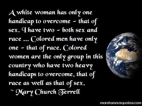 Mary Church Terrell Quotes Top 16 Famous Quotes By Mary