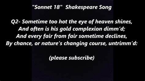 Com community of teachers, mentors and students just like you that can answer any question you might have on sonnet 18. Shall I compare thee to a summer's day? Song Sonnet 18 William Shakespeare LYRICS WORDS text ...