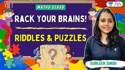 Rack Your Brains Riddles And Puzzles Maths Unacademy 7th Gurleen