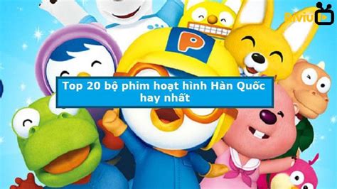 Top 20 Bo Phim Hoat Hinh Han Quoc Hay Nhat By Riviuphim On Deviantart