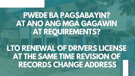 Lto Renewal Of Drivers License And Revision Of Records Change Address
