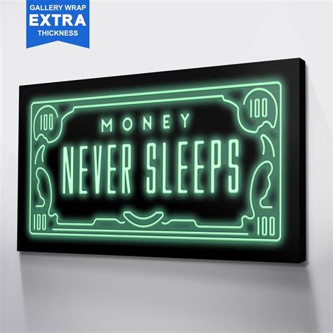 So, if you want to get wealth, then put your money to work, but be strategic and systematic about it. Money Never Sleeps | Canvas wall decor, Wall art quotes, Never sleep