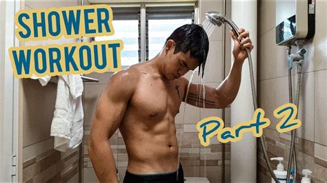 Shower Workout Part Ii Home Workout While You Bathe Youtube