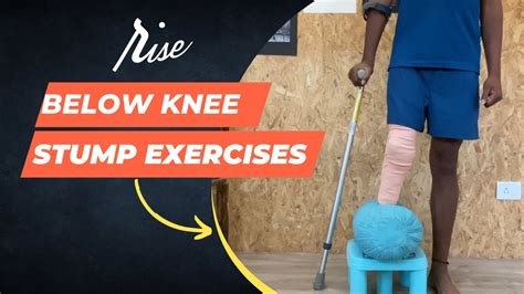 Below Knee Amputee Stump Exercises By Rise Bionics Youtube