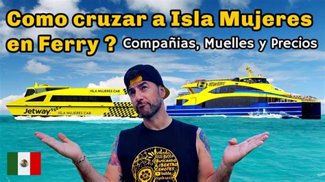 Como Cruzar En Ferry Desde Puerto Juarez A Isla Mujeres Como