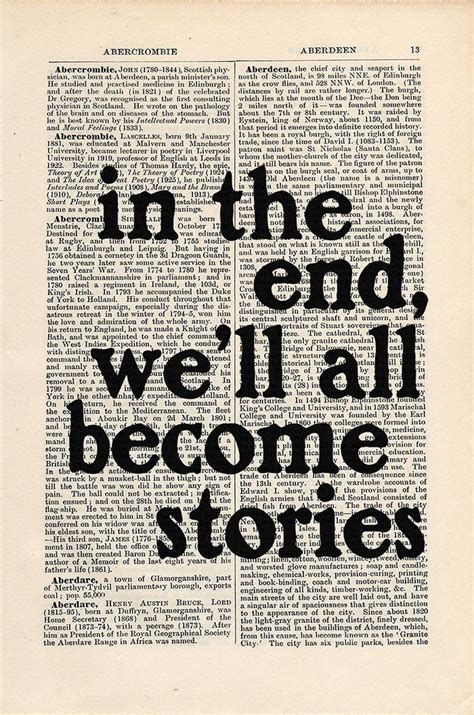 In The End We Ll All Become Stories Quote Print On An Antique Page