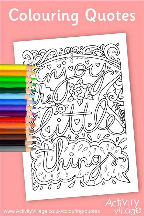 colour in this lovely colouring quote page enjoy the little things coloring pages