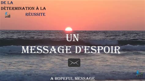 UN MESSAGE D'ESPOIR - YouTube