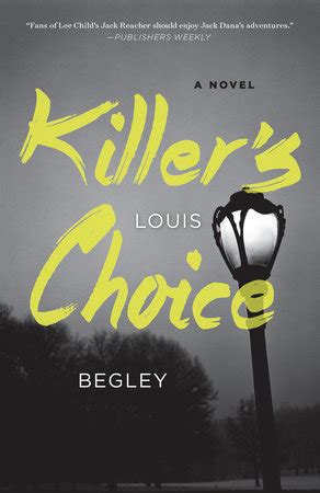 Killer S Choice By Louis Begley Penguin Random House Canada