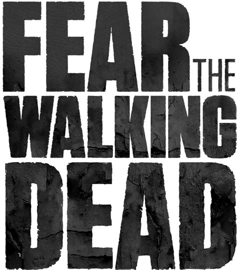 Download Fear The Walking Dead Text Black Poster Full Size Png