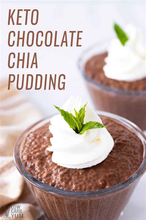 Check spelling or type a new query. This easy low carb chocolate chia pudding recipe can be ...