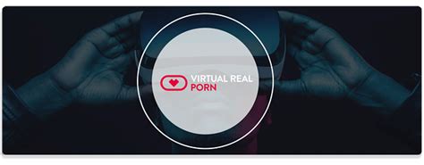 13 Best Vr Porn Sites Top Virtual Reality Porn Companies 2023